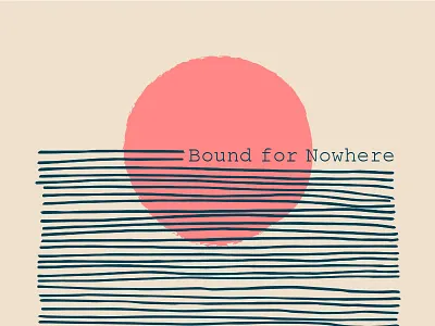 Bound For Nowhere branding illustration logo modern ocean sea sketch sunset typography water