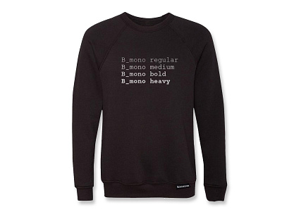 Braintree B_Mono Crew b mono braintree crewneck custom font swag sweatshirt tag