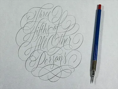 All Other Persons Sketch cartouche constitution flourishes handlettering lettering pencil sketch swashes