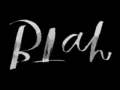 Blah. custom handlettering ink lettering type typography