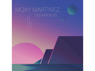 Moxy Martinez album cover electro electronic music geometric gradient illustration light planet record shadow space