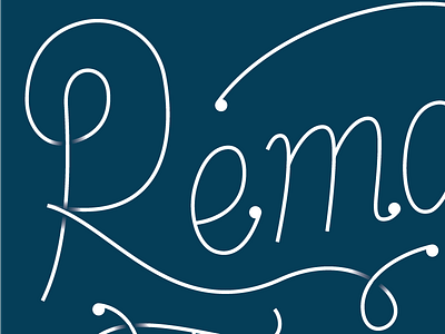 Remain Teachable Lettering blue lettering monoline script