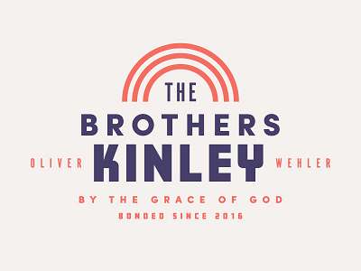 The Brothers Kinley 2016 brothers god lock up lockup logo oliver rainbow typography wells
