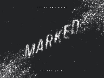 Marked Sermon Series black dark drawn in light marked salt sent out white