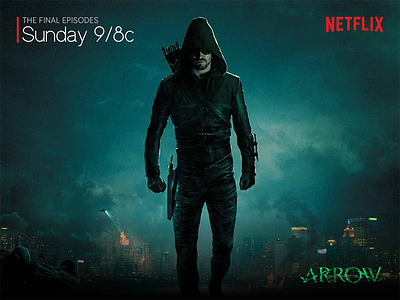 Arrow Final Episodes announcement arrow banner dc green motion movie netflix oliver queen poster series