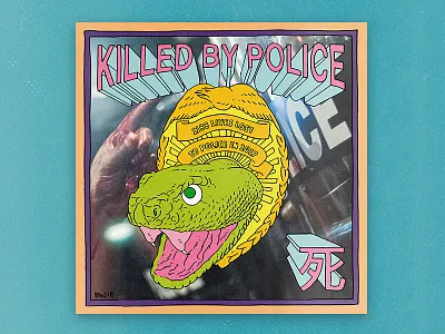 Killed By Police art badge color cops editorial editorial illustration illustration police political snake typography