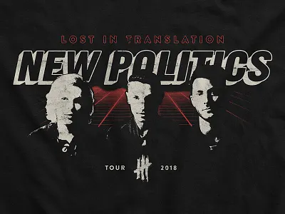 New Politics / Lost In Translation Tour T-Shirt apparel band merch merch new politics punk retro rock t shirt tour