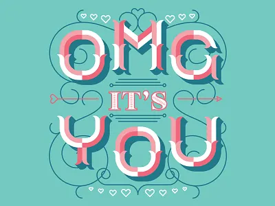 OMG It's You! heart illustration love type