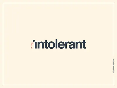 Intolerant Logotype clever expressive typography flat graphic design intolerant logo logotype simple smart type word as image wordmark