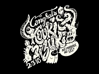 Congrats Kouki & Mizuki art black illustration illustrator kaiju lettering monster texture typography vector wedding white
