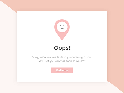 Not available in your area clean error fail location message modal not available null cases pink sad ui ux website