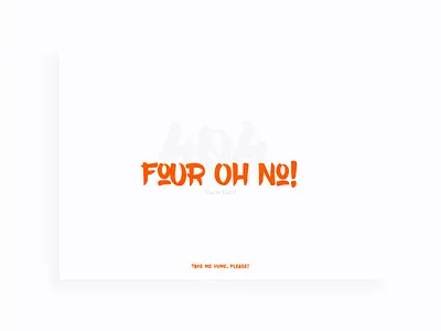 Daily UI Challenge #008 — 404 Page 008 404 challenge dailyui error interaction design minimal orange typography ui user interface design web design