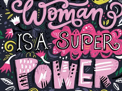 Super Power feminist girl power hand drawn lettering power quote super typography woman