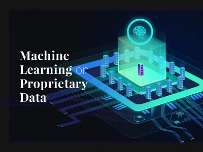Machine Learning on Proprietary Data