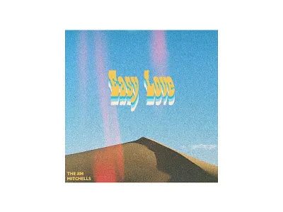 Easy Love - Single of the Week music photo psychedelic simple singleoftheweek type typography vintage