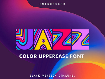JAZZ Color Font alphabet color colorful cosmic display font illustration lettering typo typography uppercase
