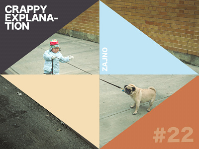 Zajno Weekly Music Playlist "Crappy Explanation" #22 child chill community crappy explanation creative crew design studio designinspiration dog geometric layout inspiration jazz music playlist relax spotify tunes vibes youtube zajno