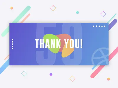 Thank you ! 50 Followers card colorfull dribbbles followers geometric gradient thanks ui ux you