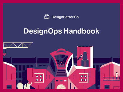 Hot off the press: DesignOps Handbook education grid illustrations laboratory pink product product illustration robot typography ui vector