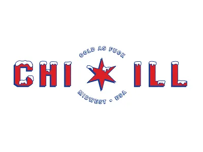 Chicago, Illinois = CHI ILL, GET IT?? bad idea chicago cold freeze frozen ice illinois midwest red type