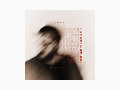 Chris McClarney - Breakthrough album chris mcclarney cover jesus culture