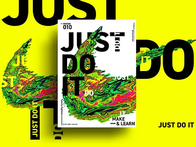 JUST DO IT | MAKE & LEARN | POSTER 010 | 2018 2018 abstract adobe art color design graphic just do it nike photoshop poster typography
