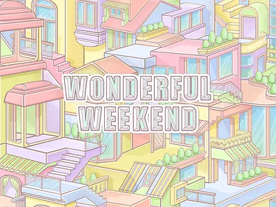 Happy Weekend buildings flat design font effects graphic design illustrator light pink shades shadow spatial organization warm colors yellow