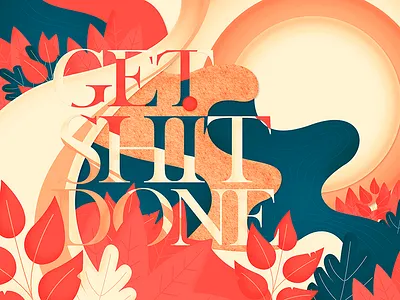 Get Shit Done 02 [Color variation] abstract art design gareso getshitdone illustration orange river sun vector yellow