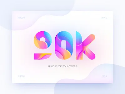 Hiwow 20000 + followers（01） 20k banner color colors gradients graphic followers hiwow icon app icons illustration ios logo design number ui ux visual design web web design