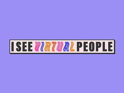 I See *Virtual* People augmented reality virtual reality