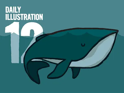 Daily Illustration 12 - A Whale Of A Time brush brush pen copic dailychallenge dribbble dribbblers habit hand drawn illustration illustrator ink ironlak typography