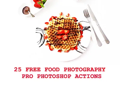 25 Free Food Photography Pro Photoshop Actions action add ons adjustment artist artistic action atn burguer color action colour colour retouch drink eating food color food effect food hdr food kit foodis action photo effect photoshop action soft color