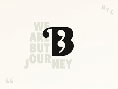 We are but our journey brand branding clever ideas identity identity branding letter logo quotation quote symbol