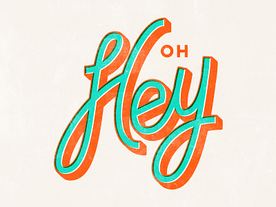 Oh Hey Dribbble design typography