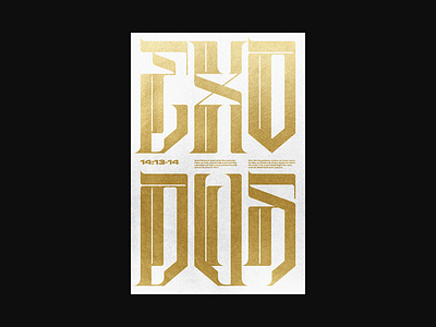 Exodus custom type gold gold ink graphic design poster poster design posters print print design swiss type typographic typography xtian