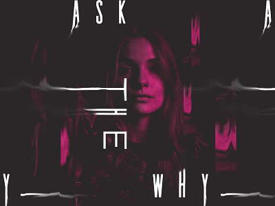 Ask The Why - Key Visuals advertising art direction branding campaign design graphic design key art promotion type experiment visual art ymi