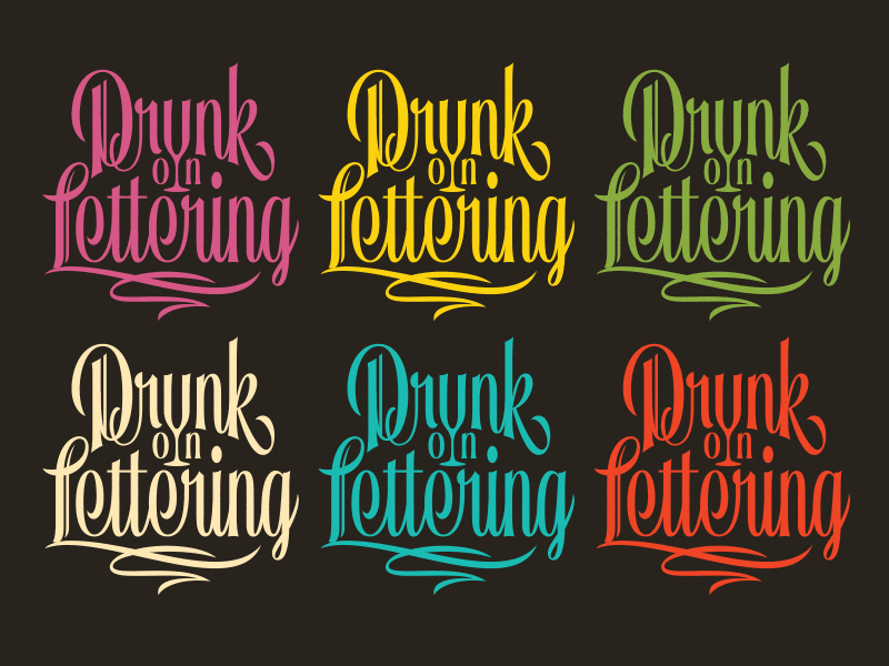 Drunk on Lettering