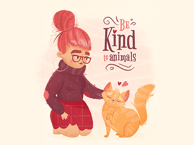 Be Kind to Animals animal cat character friend friendship girl girl illustration glasses heart hearts illustration kind kindness kitten love pet pets texture typography vector
