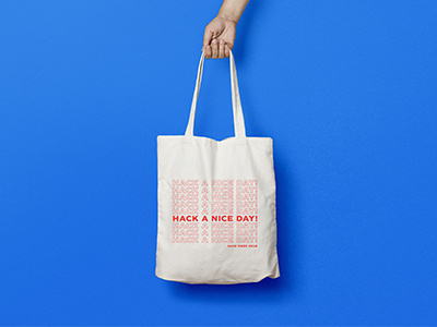 Hack a nice day! tote bag hack day hack week hackathon swag tech tote bag totebag totebags
