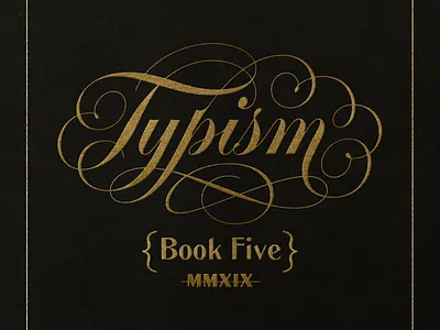 Typism Book Five book branding calligraphy cartouche custom hand lettering lettering logo logotype script type typism typography