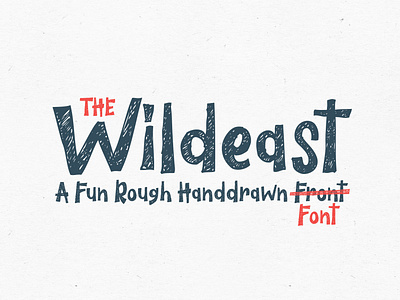 The Wildeast Font apparel book cover branding child children clothing display font fun hand drawn handmade kid logo playful poster quote rough unique