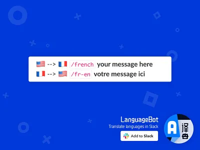 LanguageBot / Slack App — traduire entre les langues en slack ai app app branding bot chat design france french language logo machine learning remote remote work remotework slack translation ux