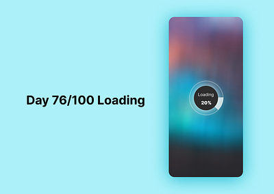 <100 day challenge> Day 76 Loading 100daychallenge dailyui design ui ux