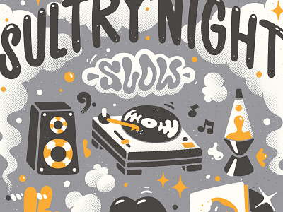 Sultry Night Slow 2d design hand lettering illustration lettering linework poster screenprinting typography vector