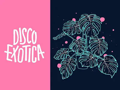Dribbble Disco Exotica bright flyer illustration neon painting pink plants tropical type vector