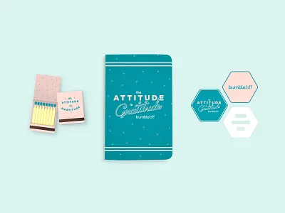the Attitude is Gratitude Merch austin texas branding bumblebff friendsgiving hive lettering lockup logo matchbox merchandise notebook sticker design type typografy