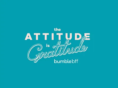 the Attitude is Gratitude attitude austin texas blue branding bumblebff design friendsgiving gratitude lettering logo logotype pink typography vector