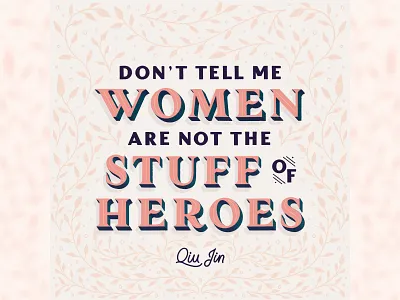 International Women's Day 2019 design floral hand lettering illustration lettering quote type typography women