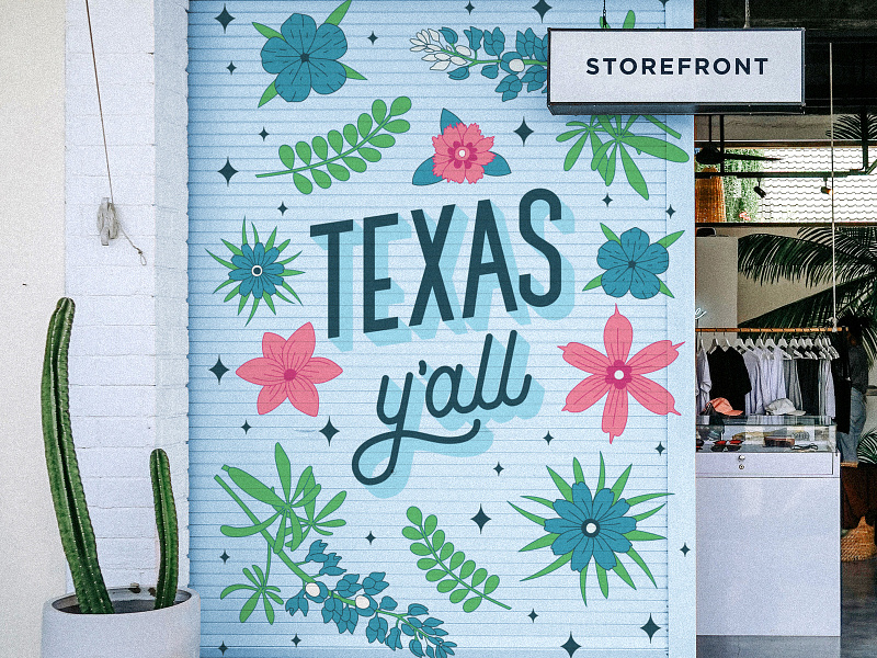 Texas Y'all Mural floral flowers handlettering illustration lettering mockup mural paint retail type typography