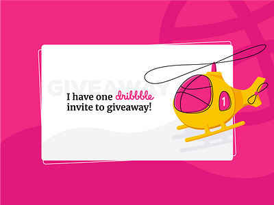 Dribbble Invite community debut design dribbble dribbbleinvitation dribbbleinvite free giveaway helicopter hello illustration invitation invite invite giveaway join member pink yellow